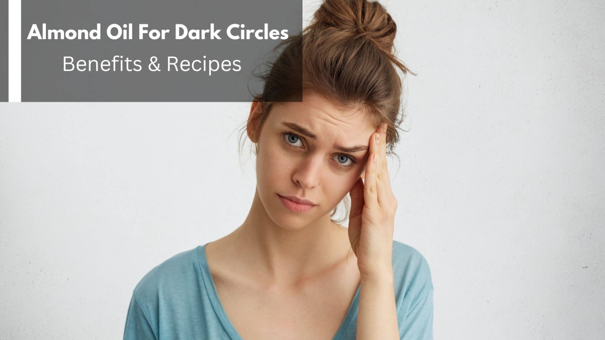 How-Does-Almond-Oil-Help-Dark-Circles-1