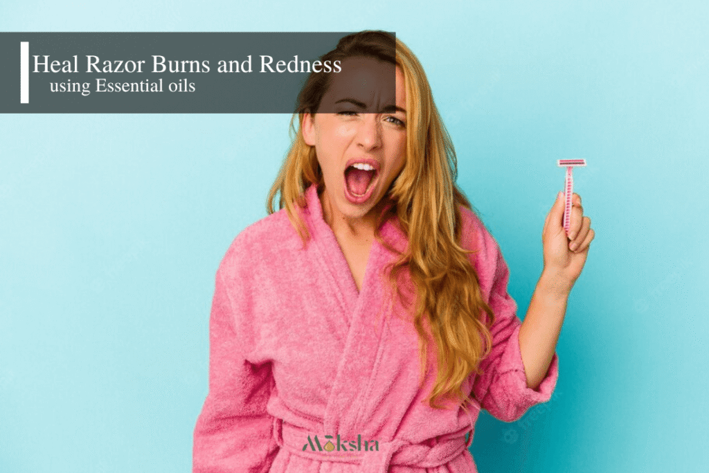 Essential Oils for Razor Burns