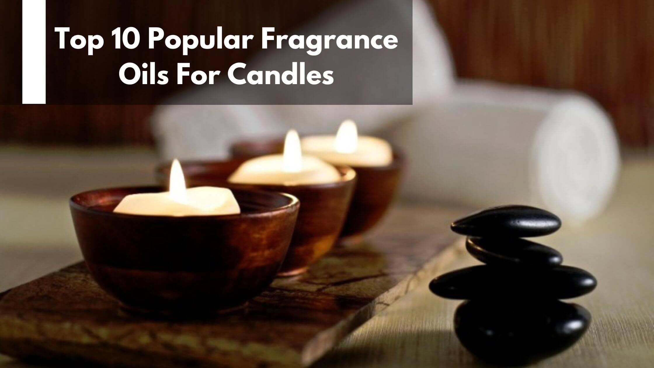Buy Fragrance Oils for Candles Online In India -  India