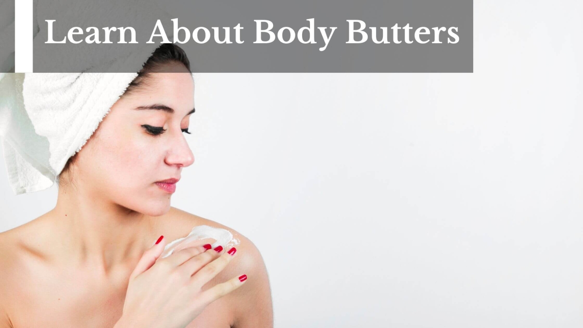 Learn-About-Body-Butters-1