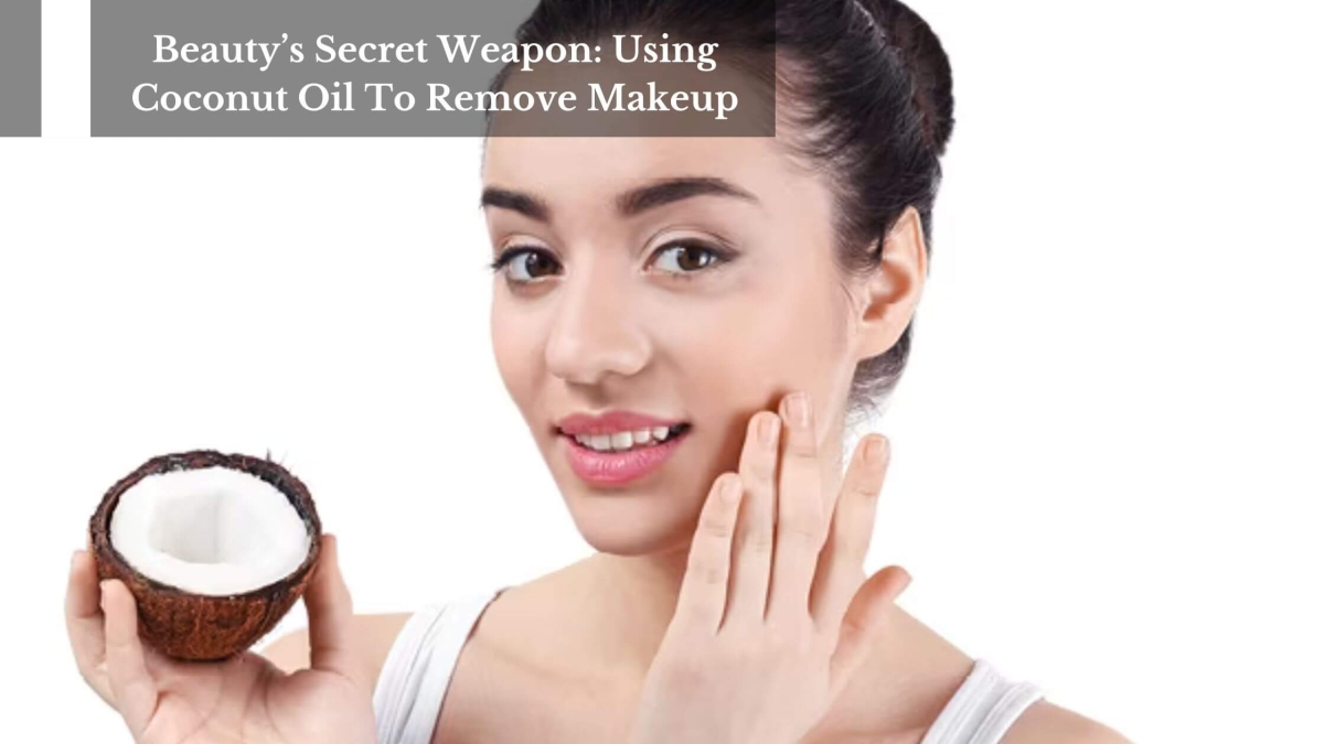 Beautys-Secret-Weapon-Using-Coconut-Oil-To-Remove-Makeup-1