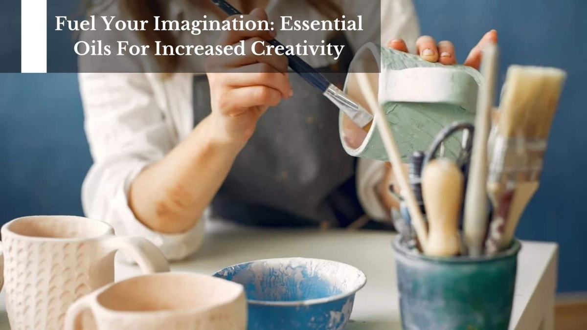 Fuel-Your-Imagination-Essential-Oils-For-Increased-Creativity-1