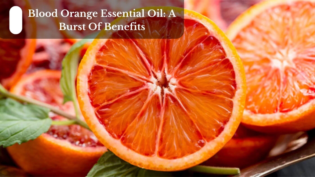 Blood-Orange-Essential-Oil-A-Burst-Of-Benefits-1