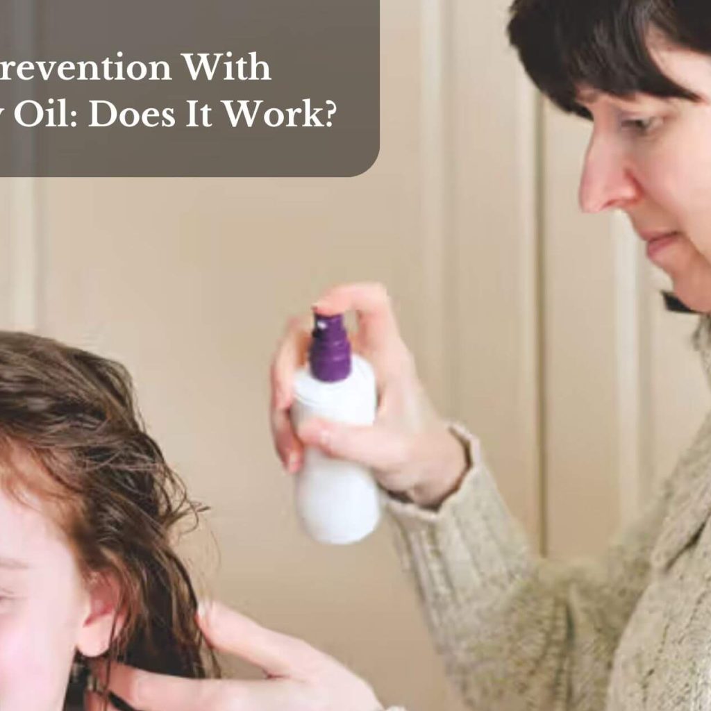 Lice Prevention With Rosemary Oil: Does It Work?