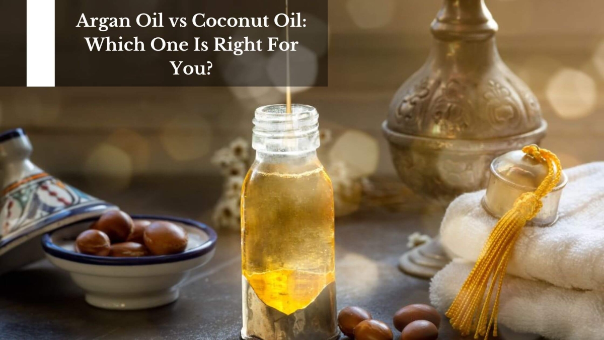 Argan-Oil-vs-Coconut-Oil-Which-One-Is-Right-For-You-1