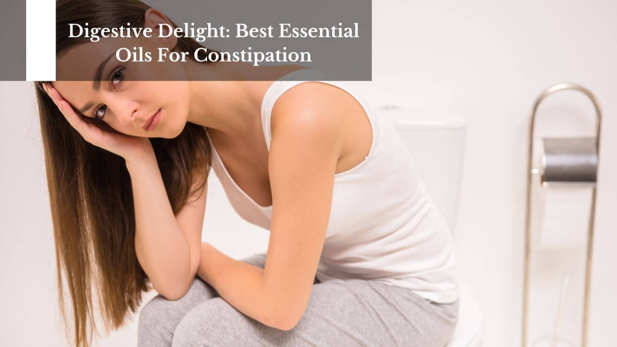 Digestive-Delight-Best-Essential-Oils-For-Constipation-1