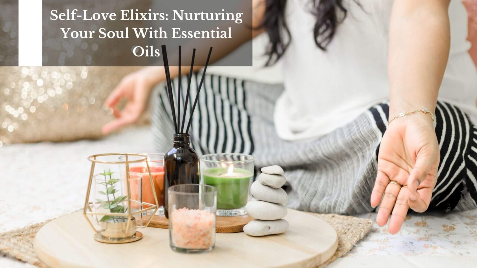 Self-Love Elixirs: Nurturing Your Soul With Essential Oils