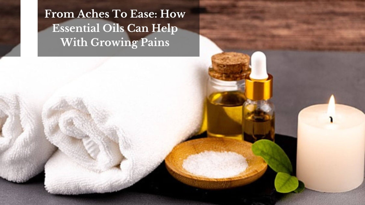 Essential-Oils-Can-Help-With-Growing-Pains-1