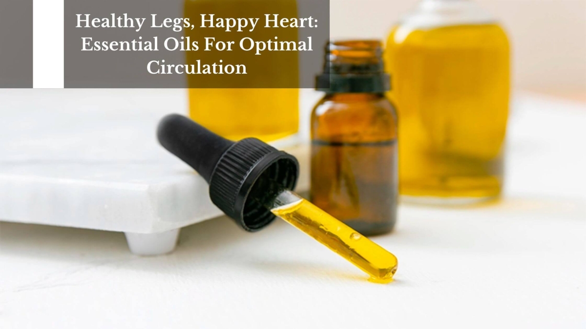 Essential-Oils-For-Optimal-Circulation-1