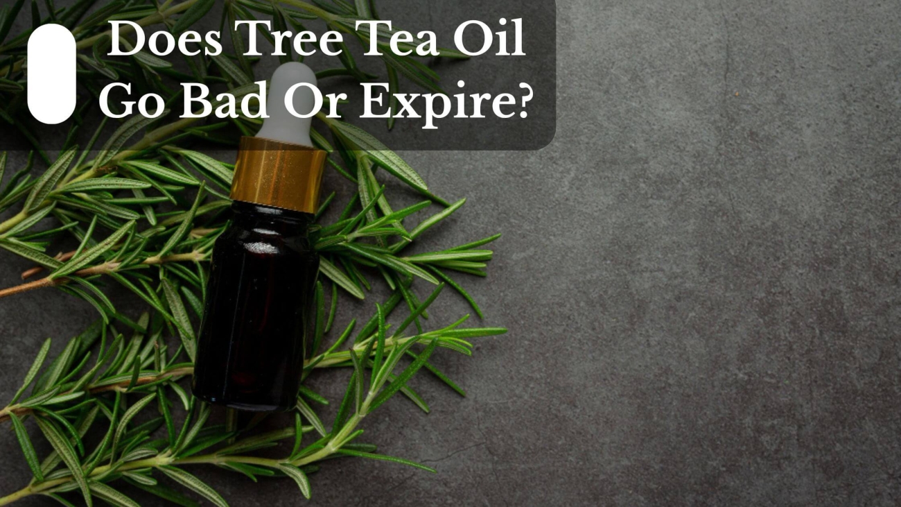 Does Tree Tea Oil Go Bad Or Expire (1)