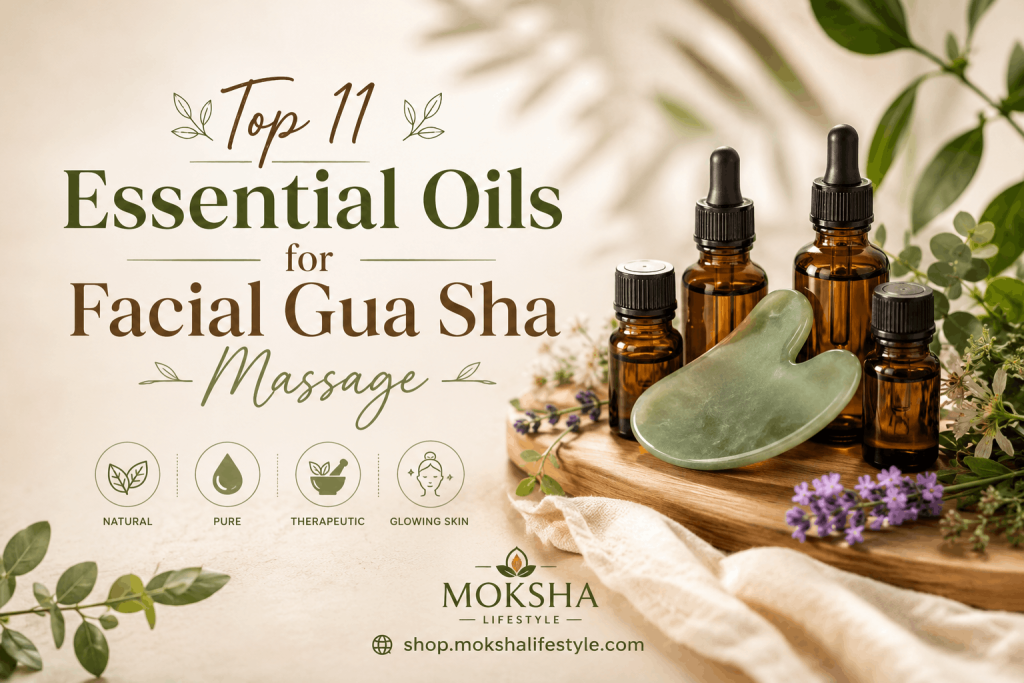 Top 11 Essential Oils for Facial Gua Sha Massage