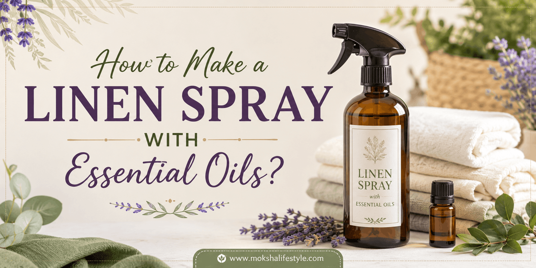 How to Make a Linen Spray with Essential Oils?